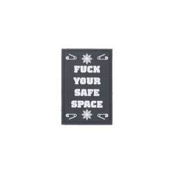 Fuck Your Safe Space - 3D Patch