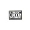 3D Patch - Straight Outta Quarantine