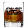 HEAVILY ARMED Whiskey glass